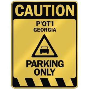   CAUTION POTI PARKING ONLY  PARKING SIGN GEORGIA