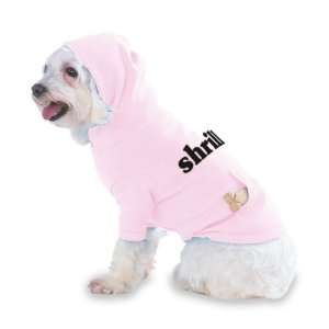 shrill Hooded (Hoody) T Shirt with pocket for your Dog or Cat Size XS 