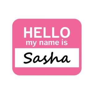  Sasha Hello My Name Is Mousepad Mouse Pad