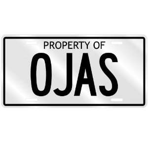  PROPERTY OF OJAS LICENSE PLATE SING NAME