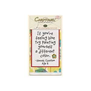   Card Towel If You Are Feeling Blue Try Painting Yourself Another Color