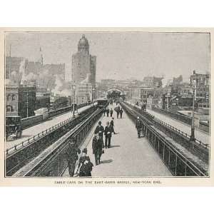  1893 Print Cable Cars East River Bridge New York City 