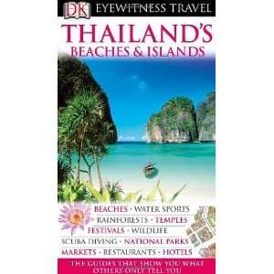 Thailands Beaches & Islands (Eyewitness Travel Guides 