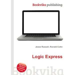  Logic Express Ronald Cohn Jesse Russell Books