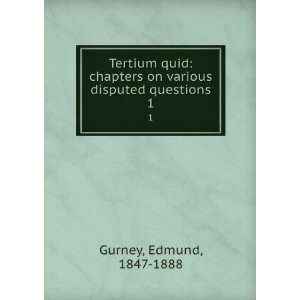  Tertium quid chapters on various disputed questions 