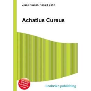  Achatius Cureus Ronald Cohn Jesse Russell Books