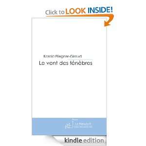 Le vent des ténèbres (French Edition) Karola Fliegner giroud 