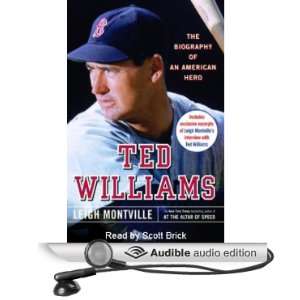 Ted Williams The Biography of an American Hero