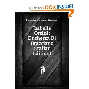  Isabella Orsini Duchessa Di Bracciano (Italian Edition 