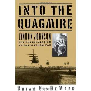  Into the Quagmire Lyndon Johnson and the Escalation of 
