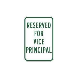  Vice Principal Parking Sign   12x18