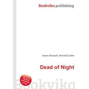  Dead of Night Ronald Cohn Jesse Russell Books