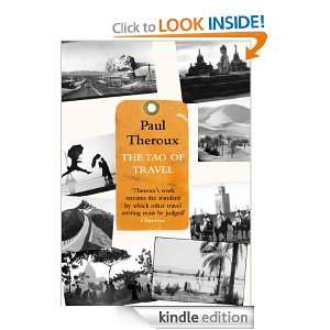 The Tao of Travel Paul Theroux  Kindle Store