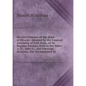   Sessions, Not Incorporated in Mason Brayman  Books