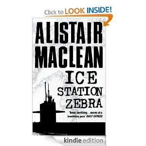 Ice Station Zebra Alistair MacLean  Kindle Store
