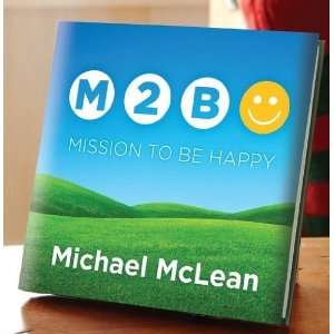  Mission to be Happy Michael McLean Books