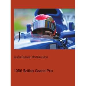  1996 British Grand Prix Ronald Cohn Jesse Russell Books