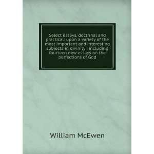   fourteen new essays on the perfections of God William McEwen Books