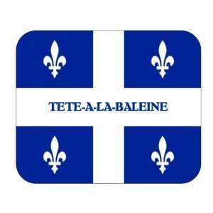   Province   Quebec, Tete a la Baleine Mouse Pad 