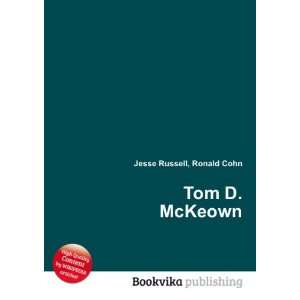 Tom D. McKeown Ronald Cohn Jesse Russell  Books