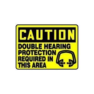 CAUTION DOUBLE HEARING PROTECTION REQUIRED IN THIS AREA (W/GRAPHIC) 10 