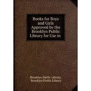 Girls Approved by the Brooklyn Public Library for Use in . Brooklyn 