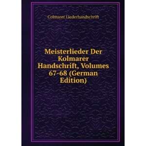   68 (German Edition) (9785876865243) Colmarer Liederhandschrift Books