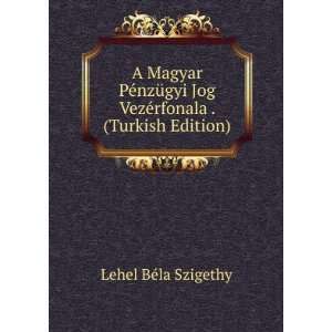   rfonala . (Turkish Edition) Lehel BÃ©la Szigethy  Books