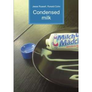  Condensed milk Ronald Cohn Jesse Russell Books