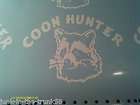 Coon Hunter, Hunting   Racoon   Decal Vinyl Window Sticker   White