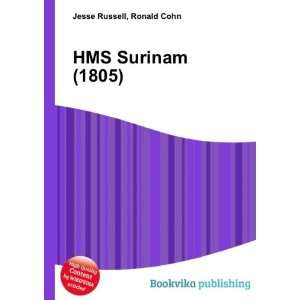  HMS Surinam (1805) Ronald Cohn Jesse Russell Books
