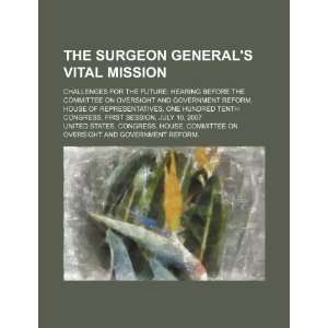  The Surgeon Generals vital mission challenges for the 