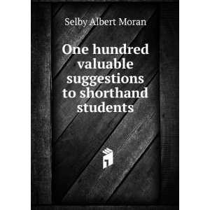   valuable suggestions to shorthand students Selby Albert Moran Books