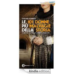 Le 101 donne più malvagie della storia (Italian Edition) Stefania 