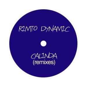  RIMTO DYNAMIC / CALINDA (REMIXES) RIMTO DYNAMIC Music