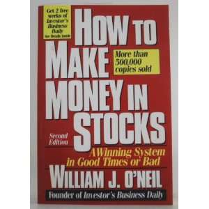  How To Make Money in Stocks (9780070480179) William J. ONeil Books
