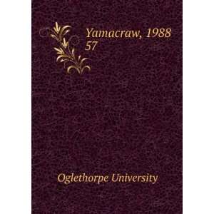  Yamacraw, 1988. 57 Oglethorpe University Books