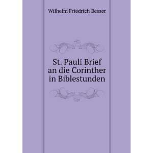  St. Pauli Brief an die Corinther in Biblestunden Wilhelm 