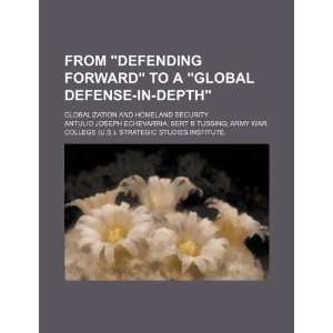 From defending forward to a global defense in depth globalization 