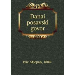  Danai posavski govor Stjepan, 1884  Ivic Books