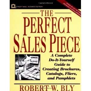  The Perfect Sales Piece A Complete Do It Yourself Guide 