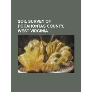  Soil survey of Pocahontas County, West Virginia 
