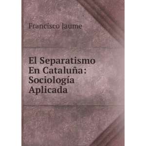  El Separatismo En CataluÃ±a SociologÃ­a Aplicada 