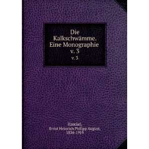   Ernst Heinrich Philipp August, 1834 1919 Haeckel Books