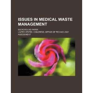  Issues in medical waste management background paper 