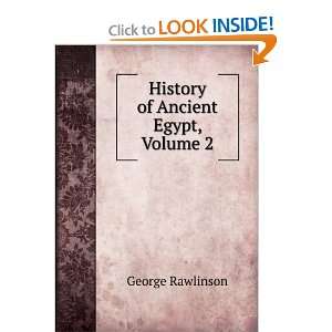    History of Ancient Egypt, Volume 2 George Rawlinson Books