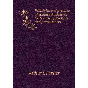  Principles and practice of spinal adjustment; for the use 