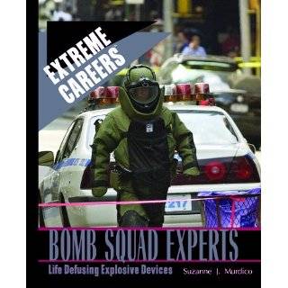 Bomb Squad Experts Life Defusing Explosive Devices (Extreme Careers 
