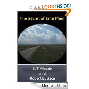 The Secret of Emu Plain Robert Eustace, L. T. Meade  