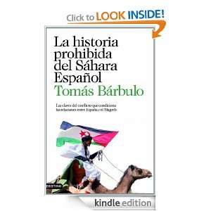 La historia prohibida del Sáhara español Las claves del conflicto 